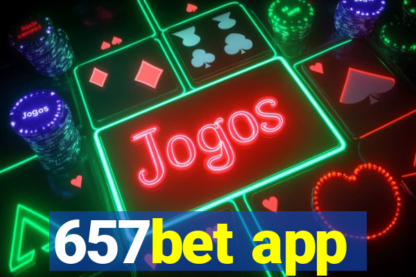 657bet app